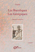 Couverture du livre « Les bucoliques ; les géorgiques » de Virgile aux éditions Editions Orizons