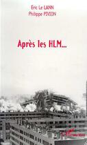 Couverture du livre « APRES LES HLM » de Philippe Pivion et Eric Le Lann aux éditions Editions L'harmattan