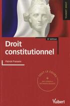 Couverture du livre « Droit constitutionnel (6e édition) » de Patrick Fraisseix aux éditions Vuibert
