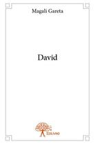 Couverture du livre « David » de Magali Gareta aux éditions Edilivre
