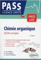 Couverture du livre « Chimie organique : QCM corrigés (2e édition) » de Jean Guillon et Stephane Moreau et Pascal Sonnet aux éditions Ellipses