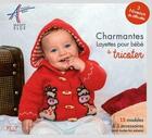 Couverture du livre « Charmantes layettes pour bébé à tricoter » de Maddy Elde aux éditions Neva