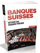 Couverture du livre « Banques suisses ; retour des paradis fiscaux » de Hoyt Barber aux éditions Original Books