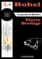 Couverture du livre « Rohel Tome 9 : Les portes de Babûlon » de Pierre Bordage aux éditions L'atalante