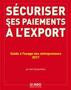 Couverture du livre « Sécuriser ses paiment à l'export ; guide à l'usage des entrepreneurs » de  aux éditions La Vie Du Rail