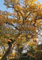 Couverture du livre « Un automne en Gascogne » de Bernard Hoerni aux éditions De L'onde