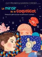 Couverture du livre « Le miroir et le coquelicot » de Prunier/Cordier aux éditions Oui Dire