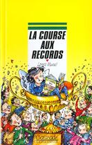 Couverture du livre « La Course Aux Records » de Murail Lorris aux éditions Rageot