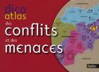 Couverture du livre « Dico-atlas des menaces et conflits » de Eric Denece et Frederic Poulot aux éditions Belin Education