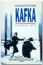 Couverture du livre « Kafka » de Francois Riviere aux éditions Calmann-levy