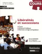 Couverture du livre « Libéralités et successions (2e édition) » de Bernard Beignier aux éditions Lgdj