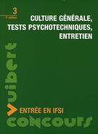 Couverture du livre « Culture générale, tests psychotechniques, entretien » de  aux éditions Vuibert