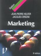 Couverture du livre « Marketing (9e édition) » de Jean-Pierre Helfer et Jacques Orsoni aux éditions Vuibert