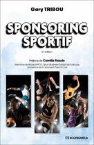 Couverture du livre « Sponsoring sportif, 6e ed. » de Tribou/Naude aux éditions Economica
