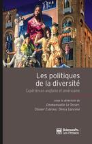 Couverture du livre « Les politiques de la diversité ; expériences anglaise et américaine » de Emmanuelle Le Texier et Olivier Esteves et Denis Lacorme aux éditions Presses De Sciences Po