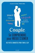 Couverture du livre « Couple : se comprendre pour mieux s'aimer » de Mathilde De Robien et Berengere De Charentenay aux éditions Mame