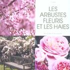 Couverture du livre « Arbustes fleuris et les haies (les) » de Sala aux éditions De Vecchi