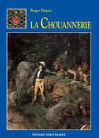 Couverture du livre « La chouannerie » de Roger Dupuy aux éditions Ouest France