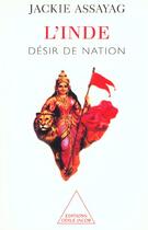Couverture du livre « L'inde - desir de nation » de Jackie Assayag aux éditions Odile Jacob