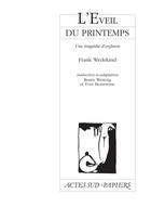 Couverture du livre « L'éveil du printemps ; une tragédie d'enfants » de Frank Wedekind aux éditions Actes Sud-papiers