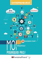 Couverture du livre « Moi entrepreneur ? pourquoi pas ! bts1 mco » de S. Potiron aux éditions Fontaine Picard