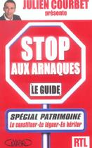 Couverture du livre « Stop aux arnaques ! special patrimoine » de Julien Courbet aux éditions Michel Lafon
