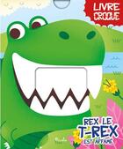 Couverture du livre « Livre croque ; Rex le t-rex est affamé » de  aux éditions Piccolia