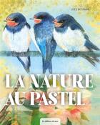 Couverture du livre « La nature au pastel » de Loes Botman aux éditions De Saxe