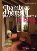 Couverture du livre « Chambres d'hôtes pas comme les autres à Paris » de Christine Bokobza aux éditions Parigramme