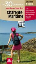 Couverture du livre « Charente-Maritime ; les 30 plus beaux sentiers » de Herve Milon aux éditions Chamina