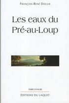 Couverture du livre « Les eaux du Pré-au-Loup » de Daillie aux éditions Laquet