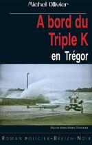 Couverture du livre « À bord du triple en Trégor » de Michel Ollivier aux éditions Astoure