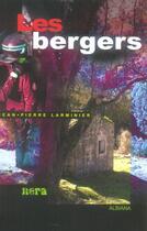 Couverture du livre « Les bergers » de Larminier J.-P. aux éditions Albiana
