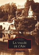 Couverture du livre « La vallée de l'Ain » de Gerard Chappez aux éditions Editions Sutton