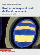 Couverture du livre « Droit économique et droit de l'environnement ; les conférences du CDED » de Marcel Sousse aux éditions Mare & Martin