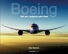 Couverture du livre « Boeing ; 100 ans toujours plus haut » de Russ Banham aux éditions Epa