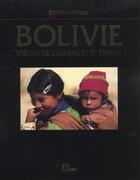 Couverture du livre « Bolivie ; vision de lumière et d'espace » de Etienne Dehau aux éditions La Martiniere