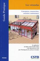 Couverture du livre « Les verandas ; conception, construction, entretien, maintenance (2e édition) » de Hubert Lagier aux éditions Cstb