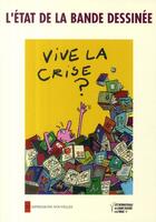 Couverture du livre « L'état de la bande dessinée ; vive la crise ? » de  aux éditions Impressions Nouvelles