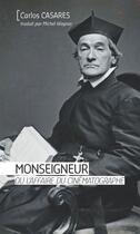 Couverture du livre « Monseigneur ou l'affaire du cinématographe » de Carlos Casares aux éditions Ker Editions