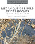 Couverture du livre « Mécanique des sols et des roches ; avec écoulements souterrains et transferts de chaleur ; traité de Génie civil » de  aux éditions Ppur