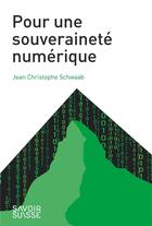 Couverture du livre « La souveraineté numérique » de Jean-Christophe Schwaab aux éditions Ppur