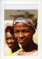 Couverture du livre « Itinéraires bis » de William Gex aux éditions Artisans Voyageurs