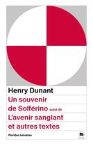 Couverture du livre « Un souvenir de Solferino » de Henry Dunant aux éditions Florides Helvetes