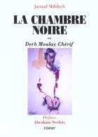 Couverture du livre « La chambre noire » de J Mdidech aux éditions Eddif Maroc