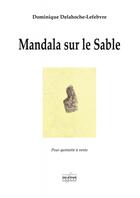 Couverture du livre « Mandala sur le sable pour quintette a vent (conducteur) » de Delahoche-Lefebvre D aux éditions Delatour