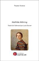 Couverture du livre « Mathilde Möhring » de Fontane Theodor aux éditions Chapitre.com