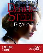 Couverture du livre « Royale » de Danielle Steel aux éditions Lizzie