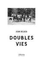 Couverture du livre « Doubles vies » de Jean Deluca aux éditions Verone