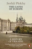 Couverture du livre « Gates Of Europe, The » de Serhii Plokhy aux éditions Adult Pbs